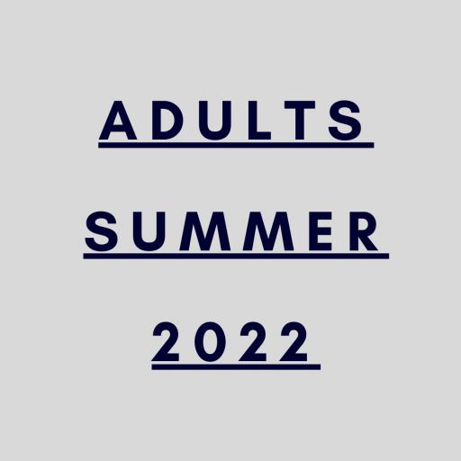 Adults Summer 2022